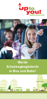 Flyer Up to you: Busbegleiterausbildung (Informationen für Schüler)